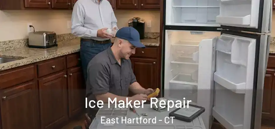  Ice Maker Repair East Hartford - CT