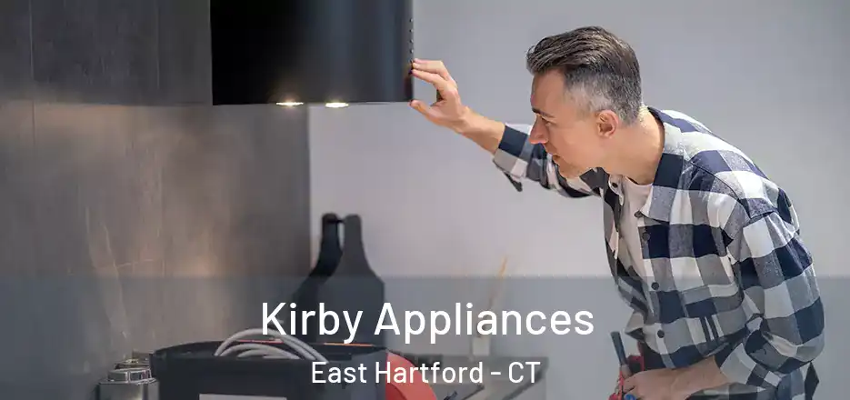  Kirby Appliances East Hartford - CT
