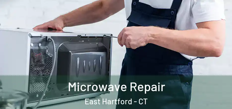 Microwave Repair East Hartford - CT