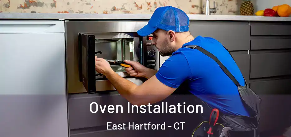  Oven Installation East Hartford - CT