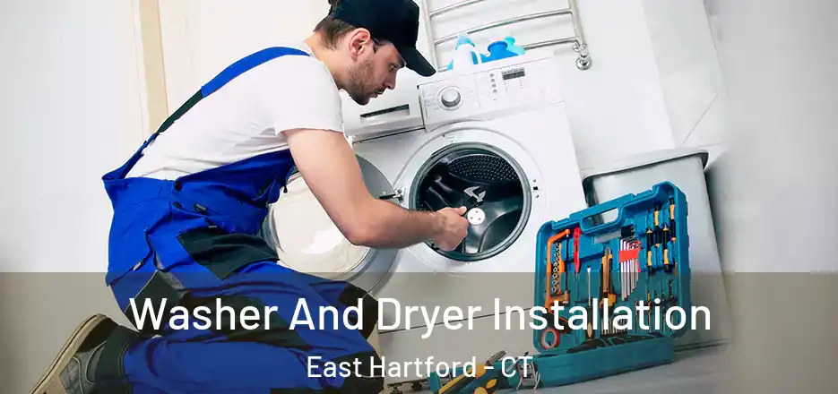 Washer And Dryer Installation East Hartford - CT